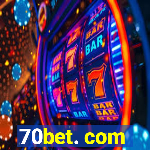 70bet. com